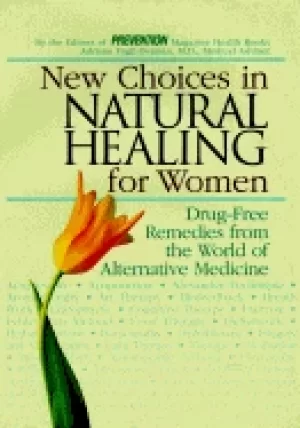 Image of new choices in natural healing For Her drug free remedies from the world