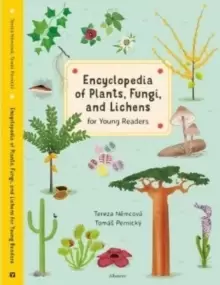 Image of Encyclopedia of Plants, Fungi, and Lichens for Young Readers : for Young Readers