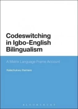 Image of Codeswitching in Igbo-English bilingualism by Kelechukwu U Ihemere