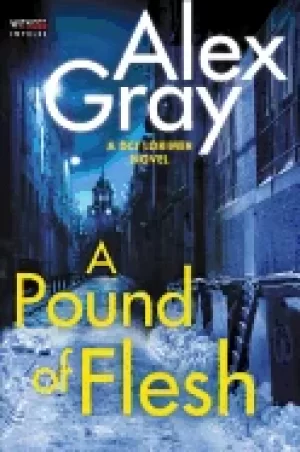 Image of pound of flesh a dci lorimer novel