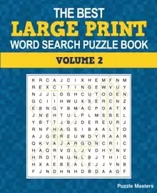 Image of The Best Large Print Word Search Puzzle Book, Volume 2 : A Collection of 50 Themed Word Search Puzzles; Great for Adults and for Kids!