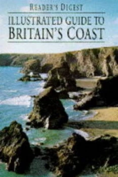 Image of Readers Digest Illustrated Guide to Britains Coast Hardback