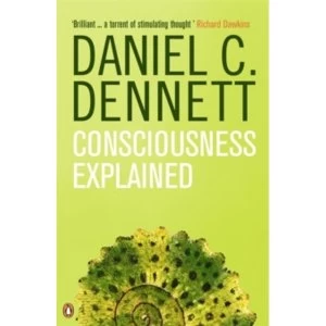 Image of Consciousness Explained by Daniel C. Dennett Paperback