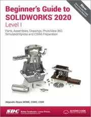 Image of Beginner's Guide to SOLIDWORKS 2020 - Level I