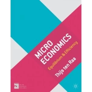 Image of Microeconomics: Equilibrium and Efficiency by Thijs Ten Raa (Paperback, 2013)