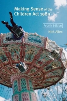 Image of Making Sense of the Children Act 1989 by Nick Allen Paperback