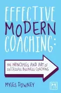 Image of effective modern coaching the principles and art of successful business coa
