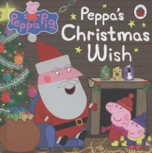 Image of Peppas Christmas Wish by Neville Astley and Mark Baker Book