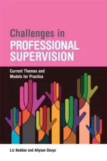 Image of Challenges in Professional Supervision : Current Themes and Models for Practice