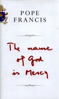 Image of The Name of God Is Mercy by Pope Francis Hardback