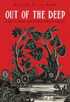 Image of Out of the Deep and Other Supernatural Tales by Walter De La Mare Book