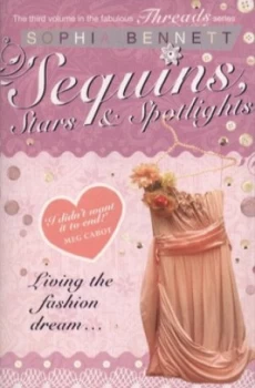 Image of Sequins Stars and Spotlights by Sophia Bennett Paperback