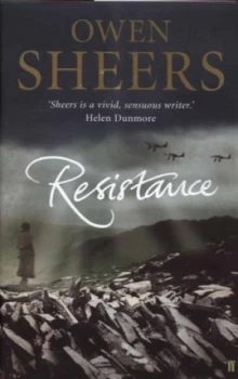 Image of Resistance by Owen Sheers Hardback