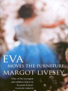 Image of Eva Moves the Furniture by Margot Livesey Paperback