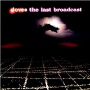 image of Doves The Last Broadcast CD