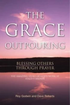 Image of The Grace Outpouring by Roy Godwin and Dave Roberts Paperback