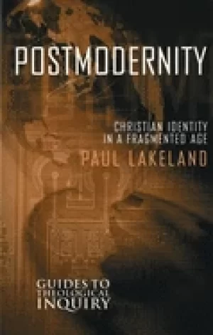 Image of postmodernity christian identity in a fragmented age