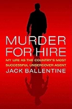Image of murder for hire my life as the countrys most successful undercover agent