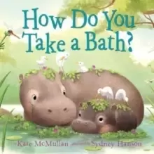 Image of How Do You Take a Bath?