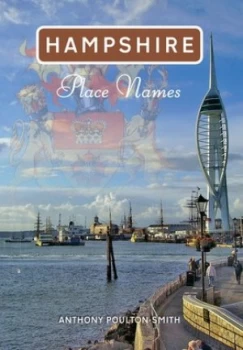 Image of Hampshire Place Names by Anthony Poulton-Smith Book