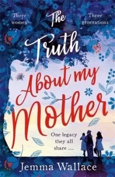 Image of The truth about my mother by Jemma Wallace