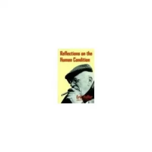 Image of Reflections on the human condition by Eric Hoffer