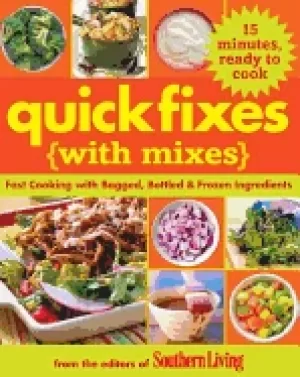 Image of quick fixes fast cooking with bagged bottled and forzen ingredients