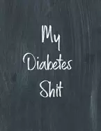 Image of my diabetes shit diabetes log book daily blood sugar log book journal organ
