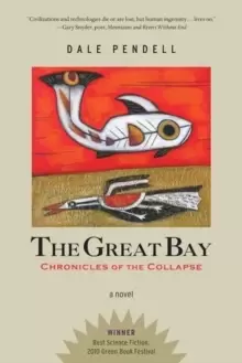 Image of The Great Bay : Chronicles of the Collapse