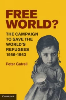 Image of Free World by Peter Gatrell Hardback