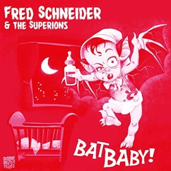 Image of Fred Schneider & The Superions - Bat Baby Vinyl