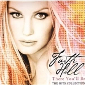 Image of Faith Hill There Youll Be CD