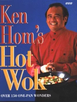 Image of Ken Homs Hot Wok by Ken Hom Hardback