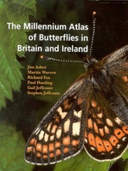 Image of The Millennium Atlas of Butterflies in Britain and Ireland by Jim Asher Hardback