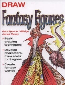 Image of Draw Fantasy Figures by Gary Spencer Millidge Book