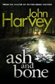 Image of Ash And Bone by John Harvey