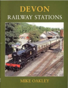 Image of Devon Railway Stations by Mike Oakley Hardback
