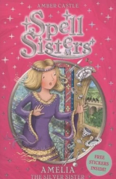 Image of Amelia the Silver Sister by Amber Castle Book
