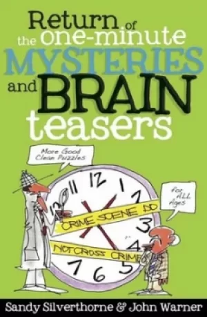 Image of Return of the one-minute mysteries and brain teasers by Sandy Silverthorne