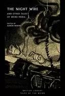 Image of night wire and other tales of weird media