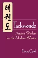 Image of taekwondo ancient wisdom for the modern warrior