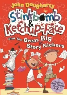 Image of Stinkbomb and Ketchup-Face and the Great Big Story Nickers