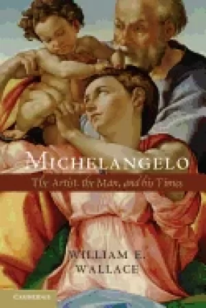 Image of michelangelo the artist the man and his times