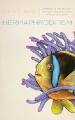 Image of hermaphroditism a primer on the biology ecology and evolution of dual sexu