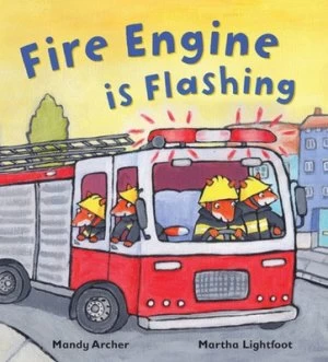 Image of Fire Engine Is Flashing by Mandy Archer Book