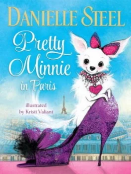 Image of Pretty Minnie in Paris by Danielle Steel Hardback