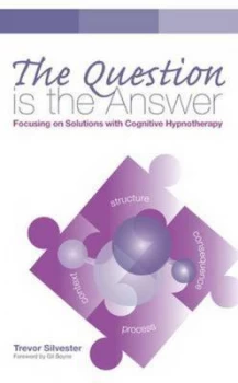 Image of Question Is the Answer by Trevor Silvester Paperback