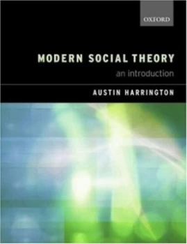 Image of Modern Social Theory by Austin Harrington Paperback