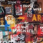 image of House of Love (The) - She Paints Words In Red (Music CD)