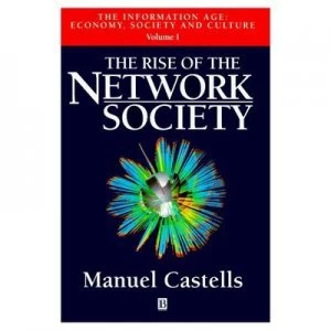 Image of The Rise of the Network Society by Manuel Castells Book